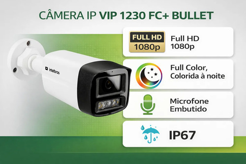 CÂMERA IP BULLET  VIP 1230 FC+ INTELBRAS