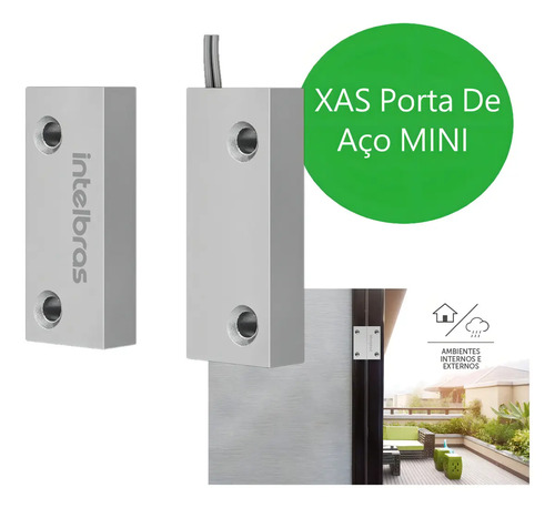 SENSOR MAGNÉTICO C/FIO XAS PORTA AÇO MINI INTELBRAS